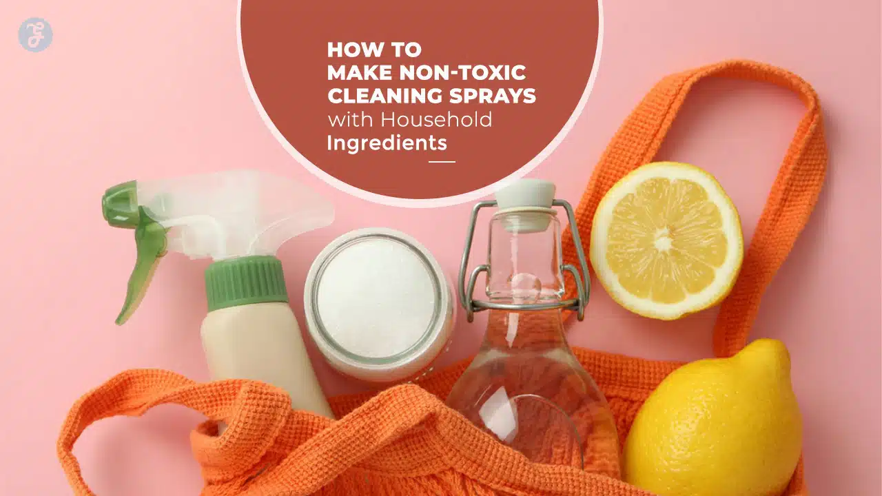 How to make non-toxic cleaning sprays