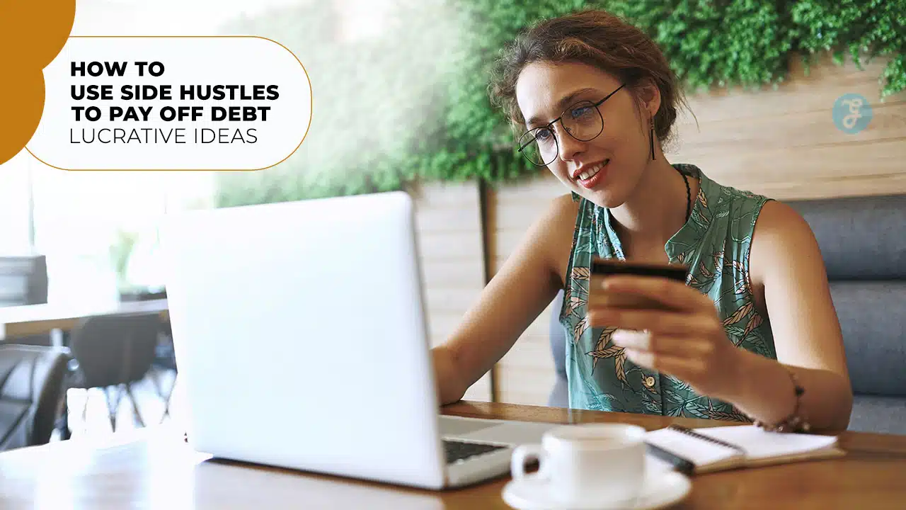 Side Hustles to Pay Off Debt