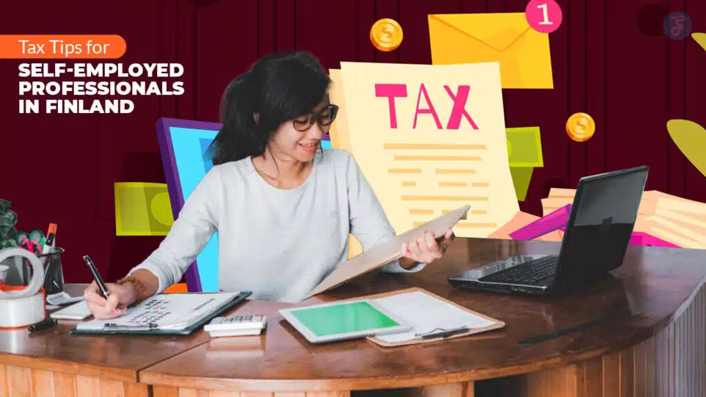 Tax Tips for Self-Employed Professionals in Finland