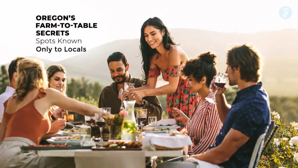 Oregon Farm-to-Table Secrets