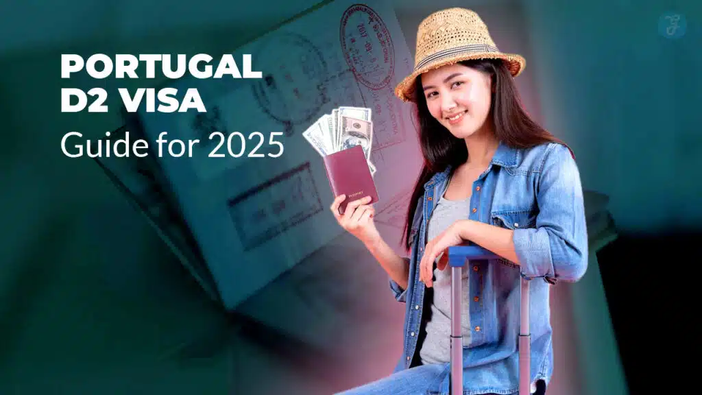 Portugal D2 Visa Guide for 2025