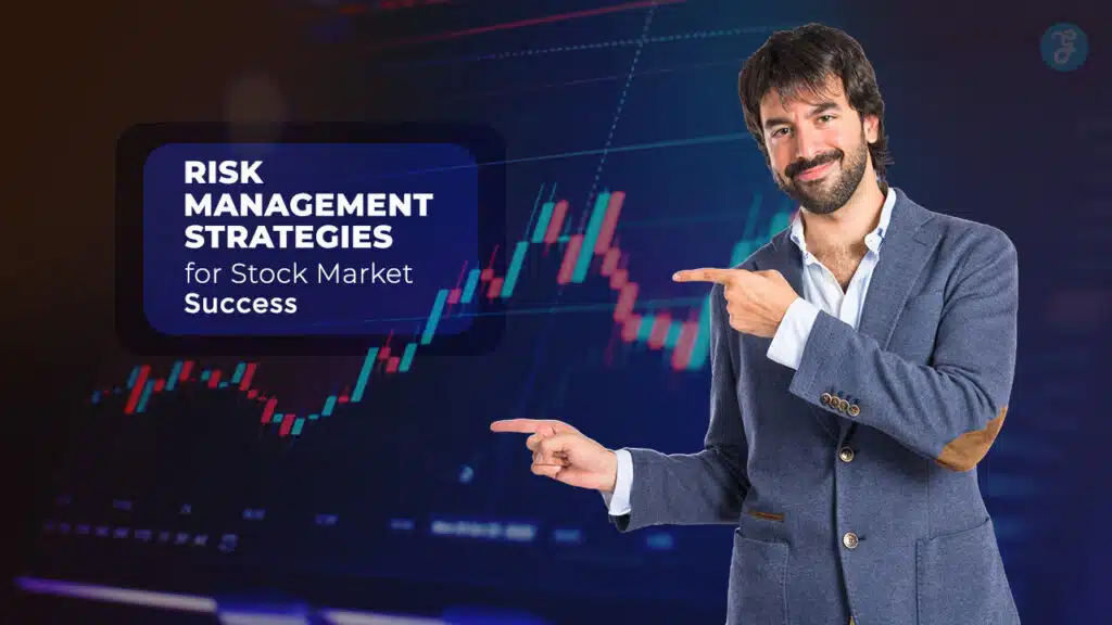 Risk Management Strategies for Stock Market