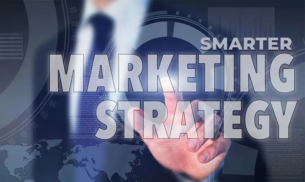 Smarter Marketing Strategies