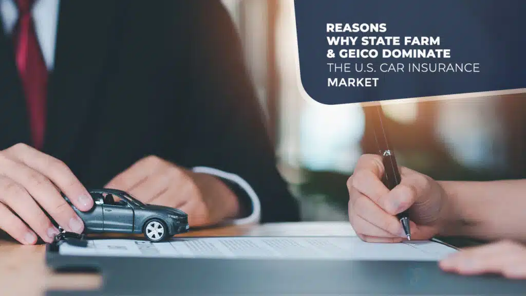 State Farm and GEICO Dominate the U.S. Car Insurance Market