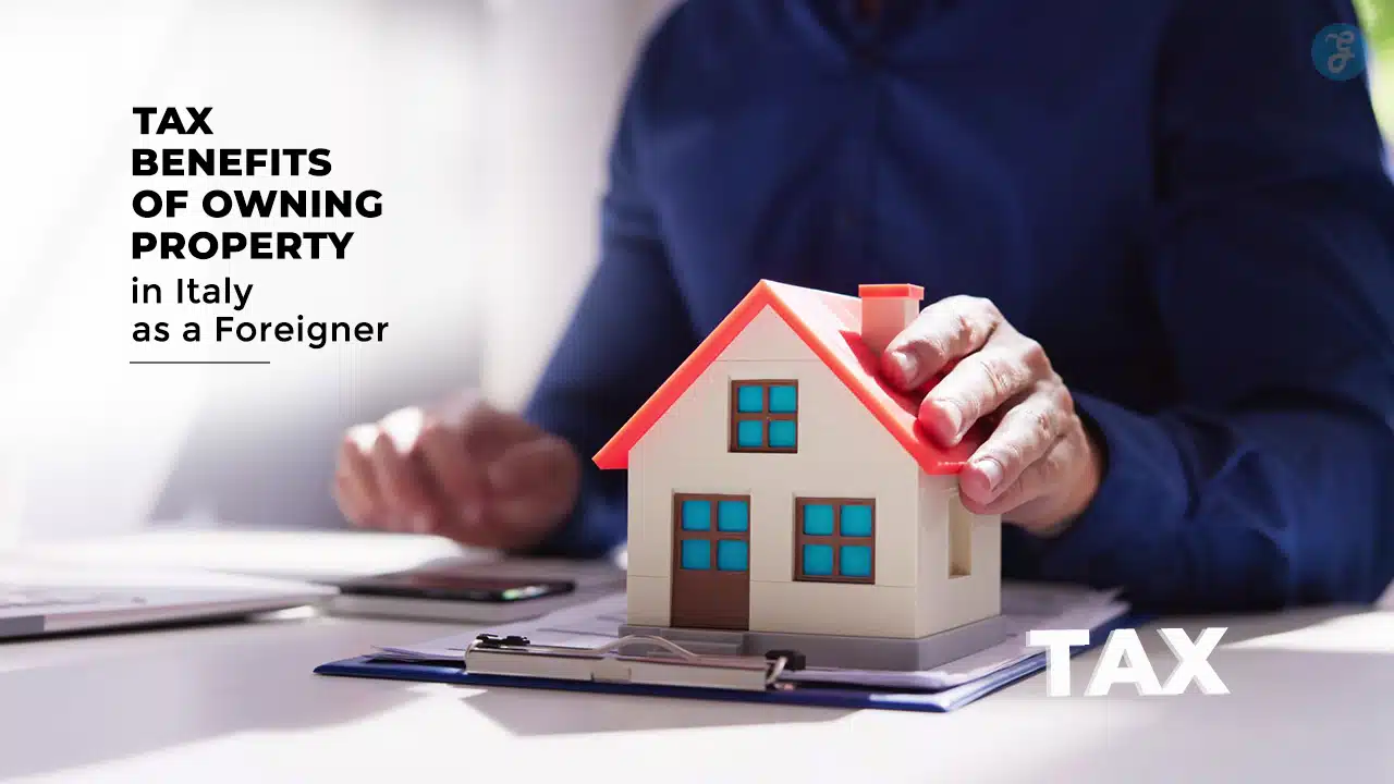 Tax Benefits of Owning Property in Italy