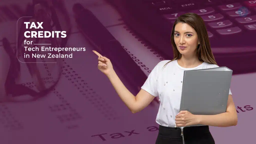 Tax Credits for Tech Entrepreneurs in New Zealand