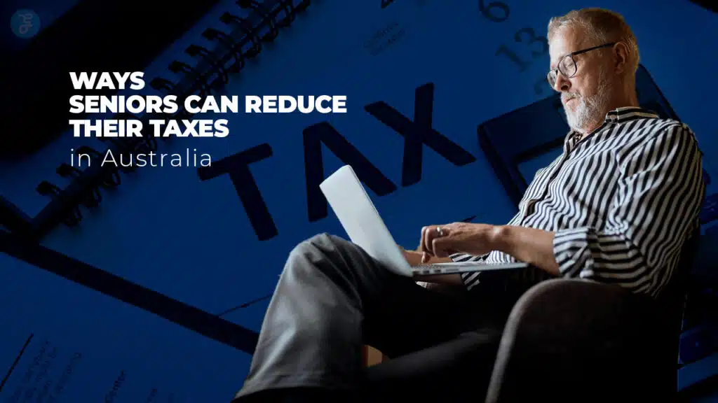 Tax-Saving Tips for Seniors in Australia