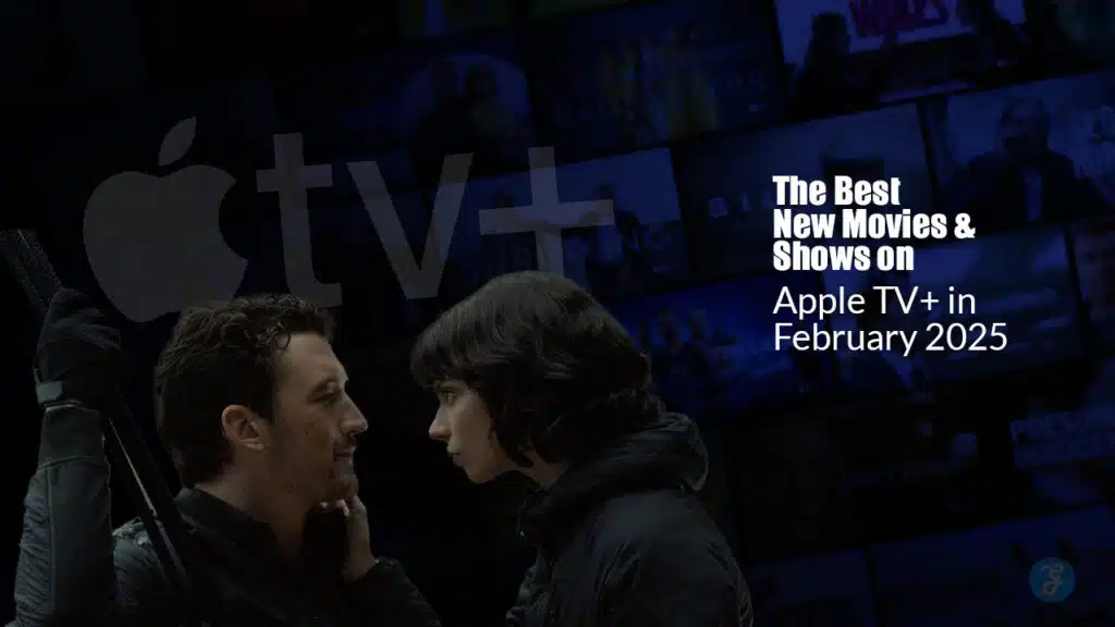 New Movies and Shows on Apple TV+ in February