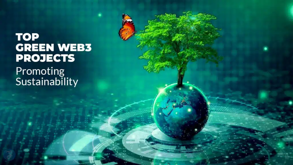 Green Web3 Projects Promoting Sustainability