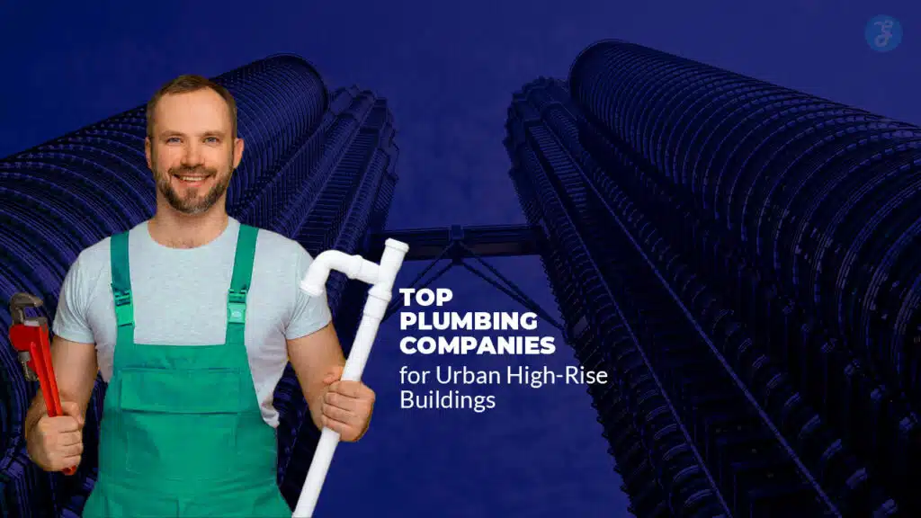 Plumbing Companies for Urban High-Rise Buildings