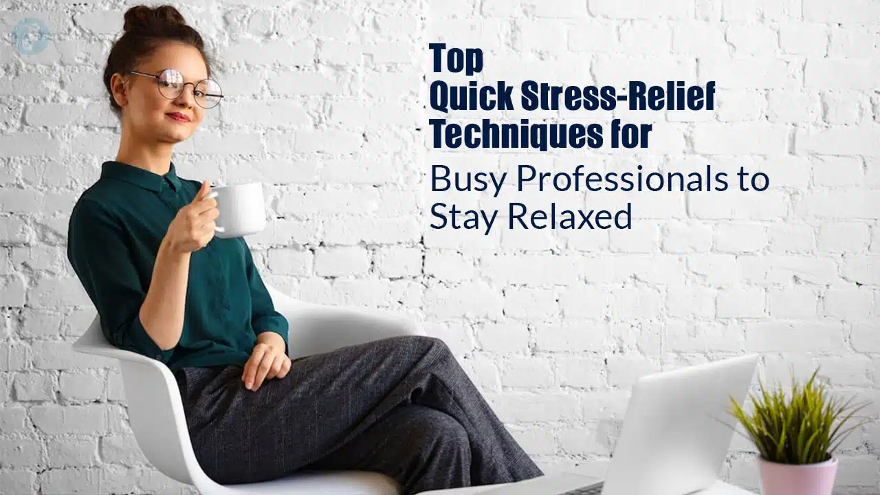 stress relief techniques for busy professionals