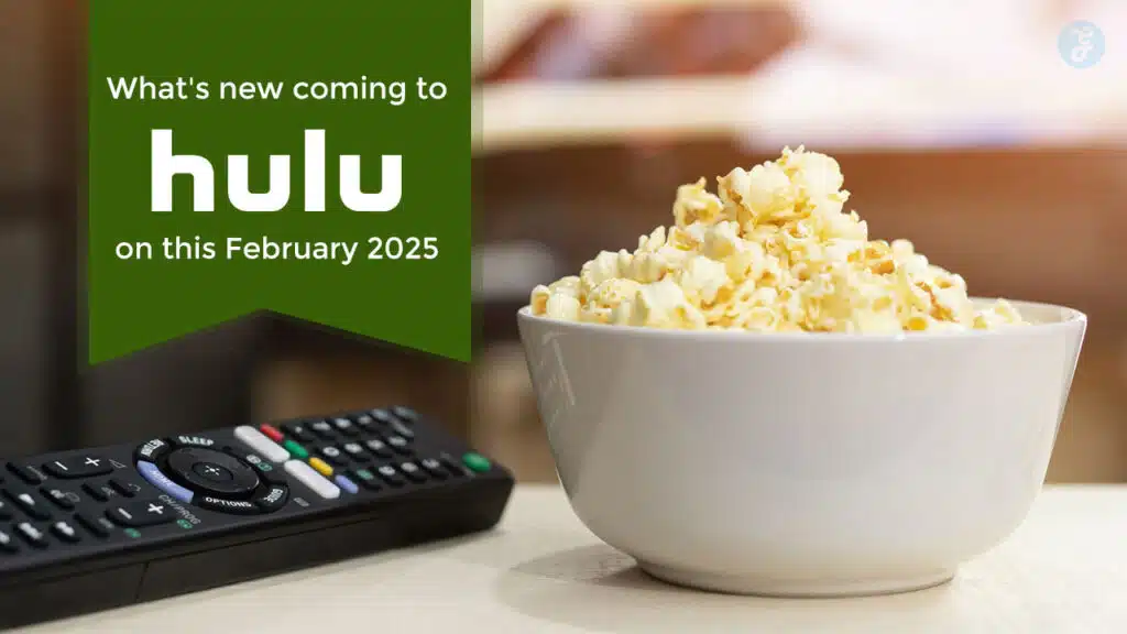 What's new coming to Hulu on this February 2025