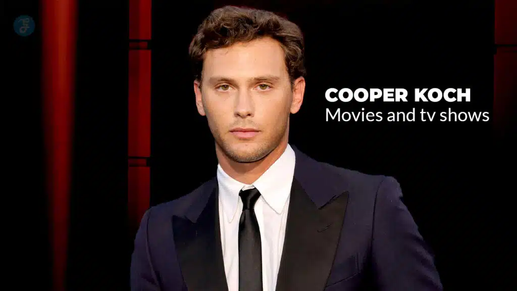 cooper koch movies and tv shows