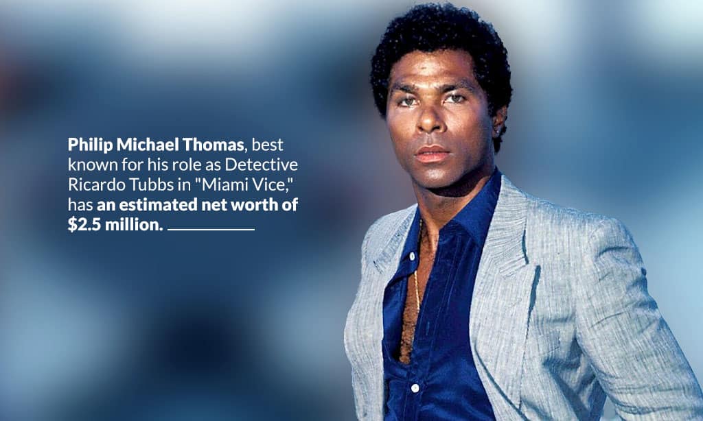 philip michael thomas estimated net worth