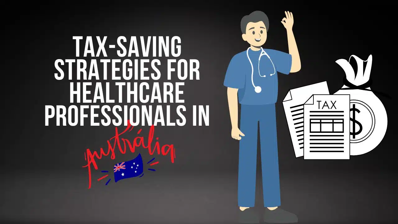 tax-saving strategies for healthcare professionals in Australia