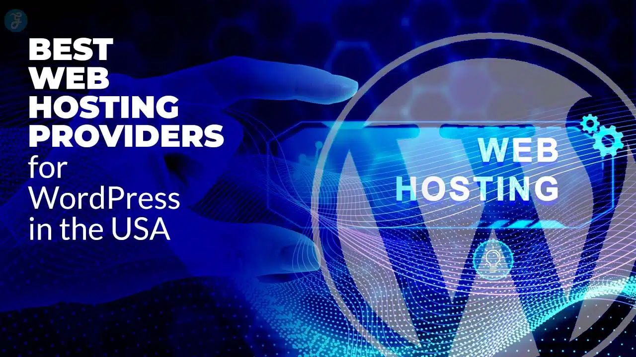 Best Web Hosting Providers for WordPress in the USA