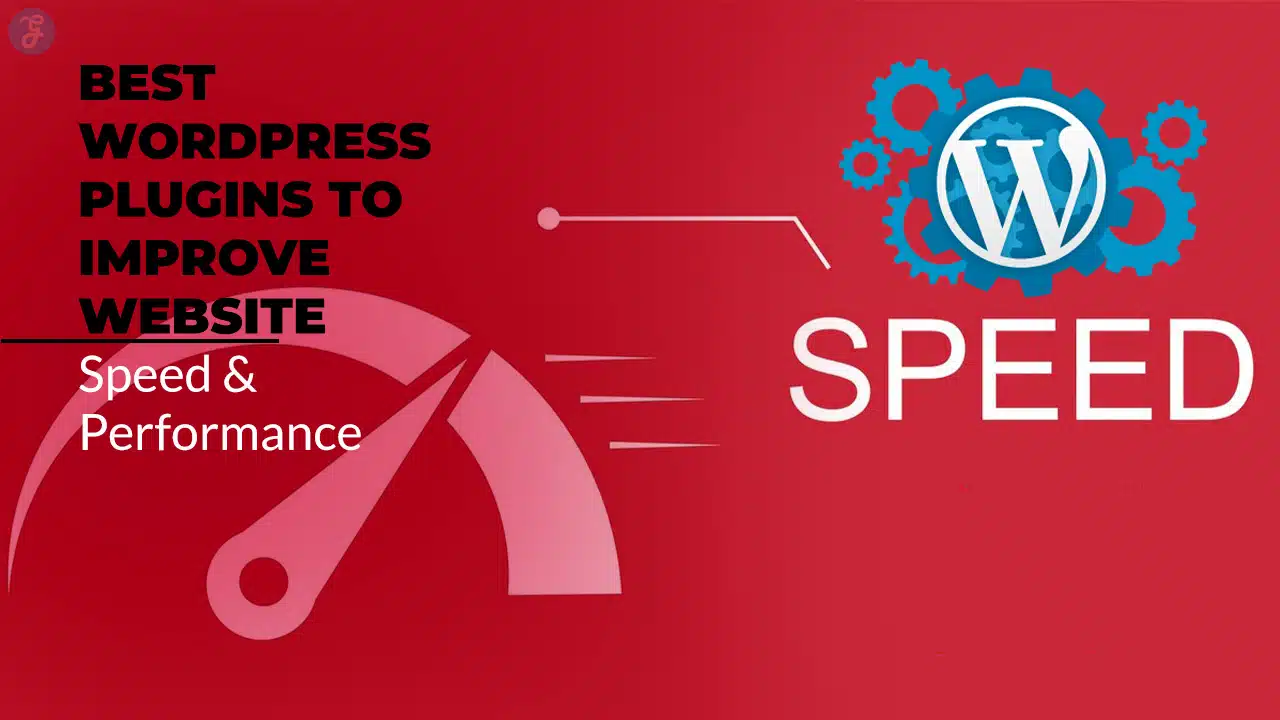 Best WordPress Plugins to Improve Website Speed