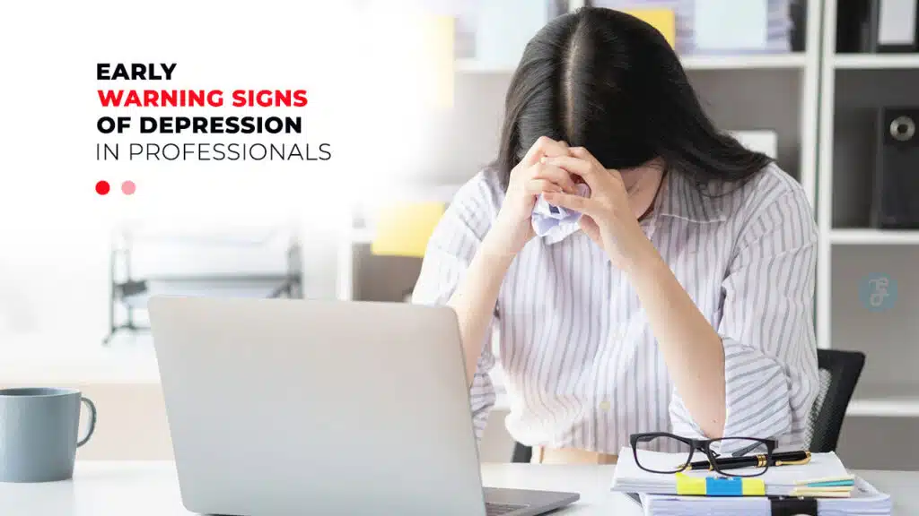 Early Warning Signs of Depression in Professionals