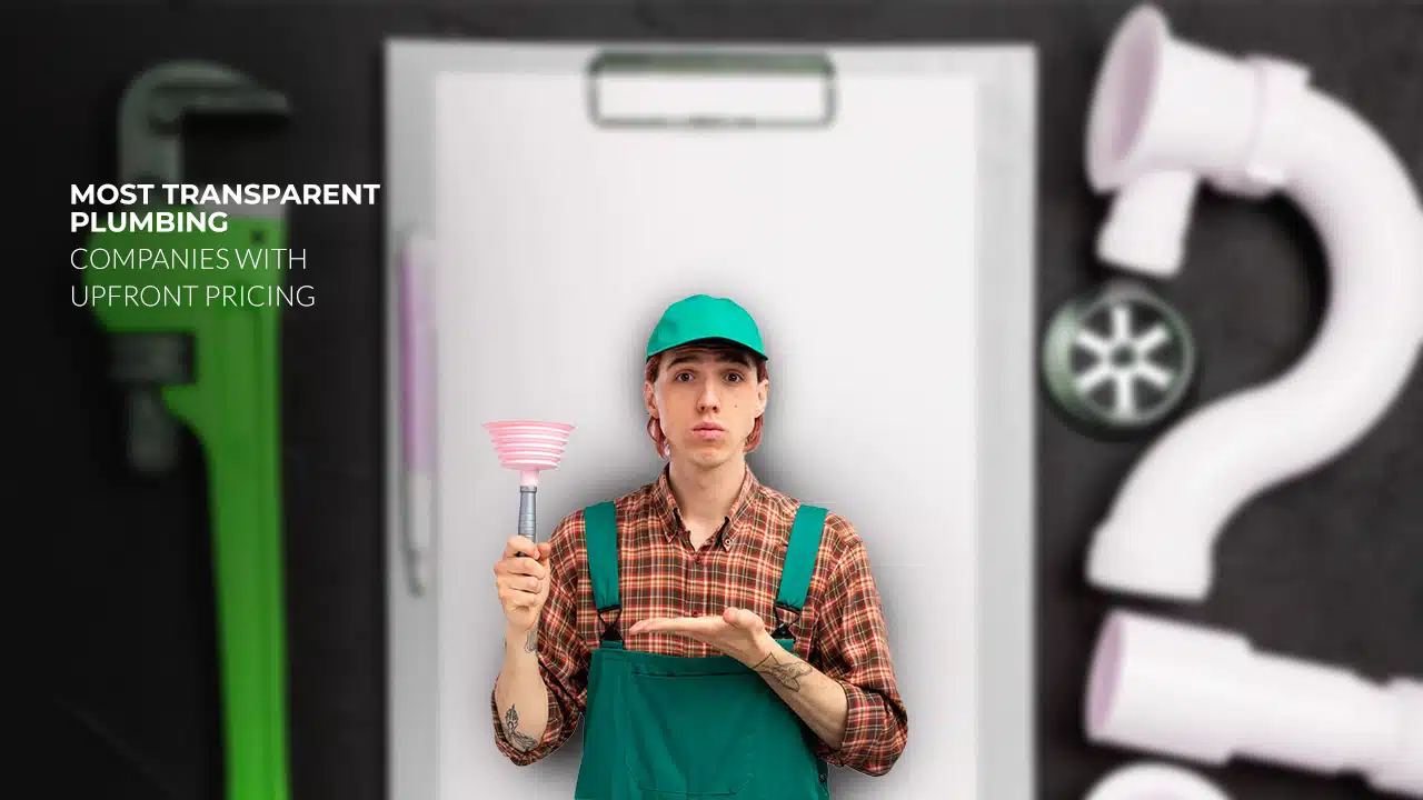 Transparent Plumbing Companies with Upfront Pricing