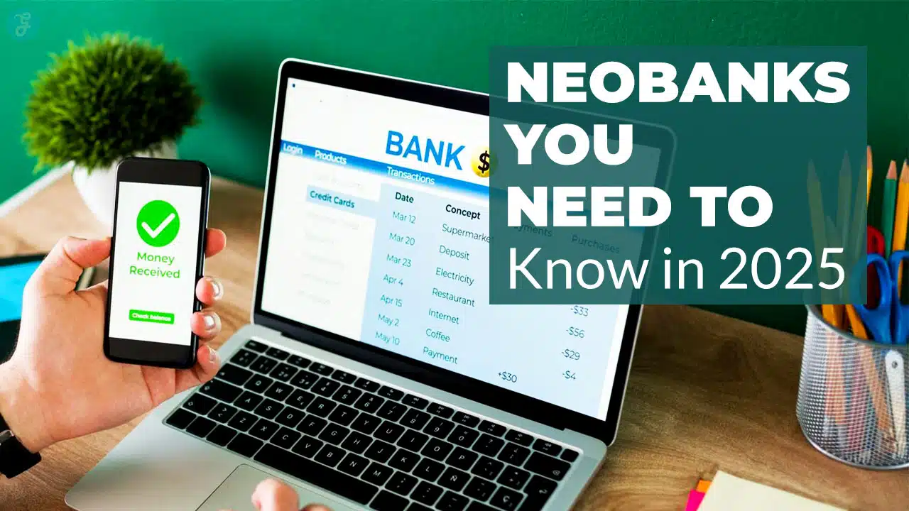 10 Neobanks You Need to Know