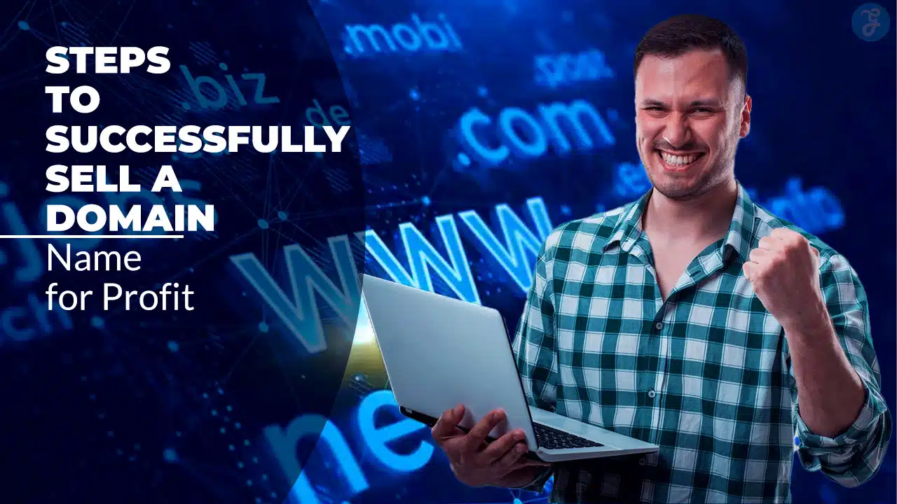 Steps to Successfully Sell a Domain Name for Profit