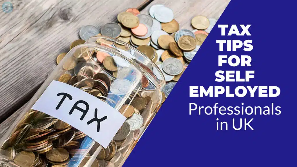 Tax Tips for Self-Employed Professionals in UK