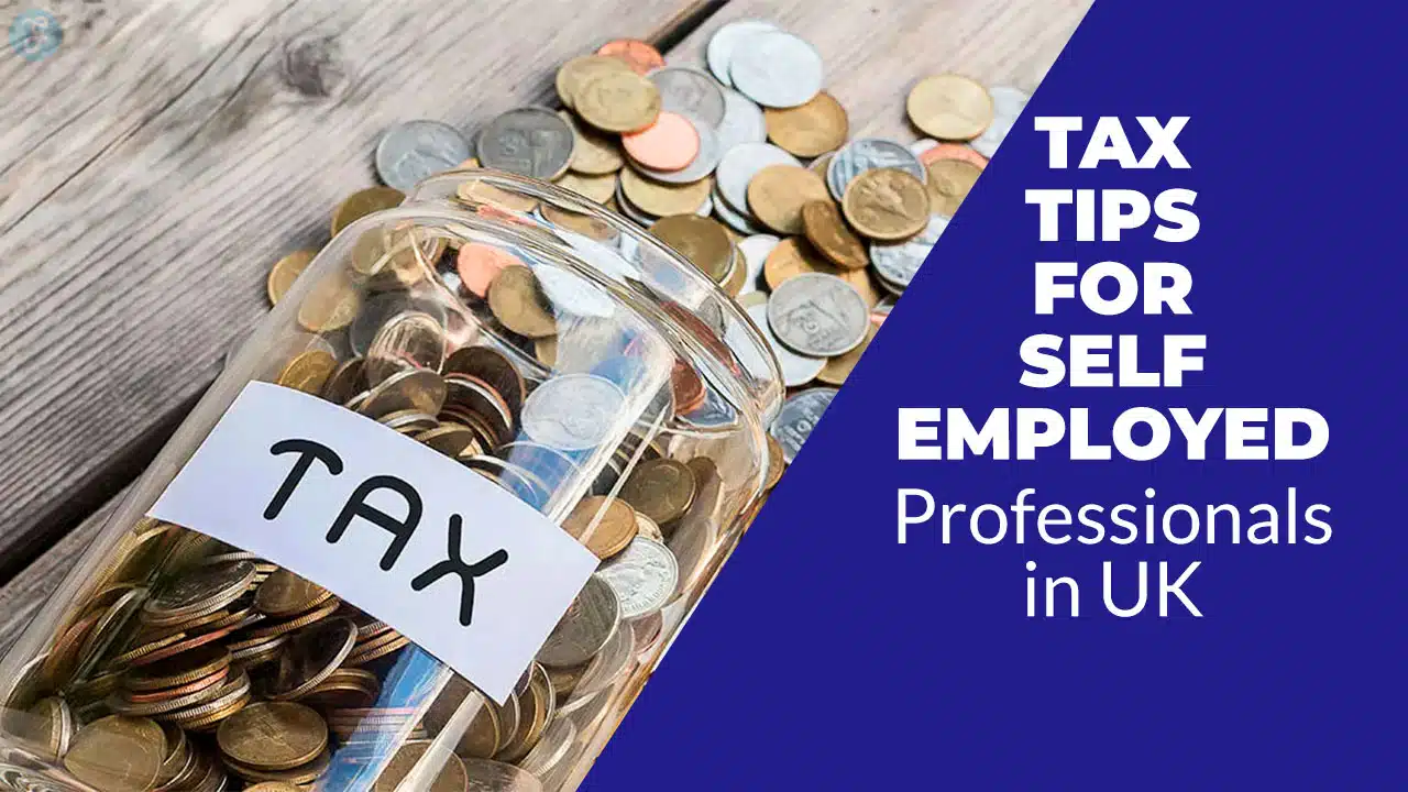 Tax Tips for Self-Employed Professionals in UK