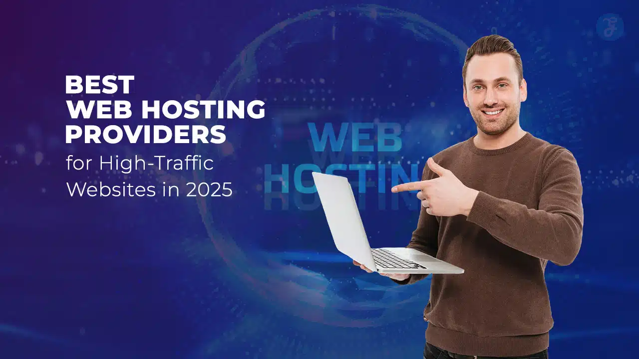 Best Web Hosting Providers for High-Traffic Websites
