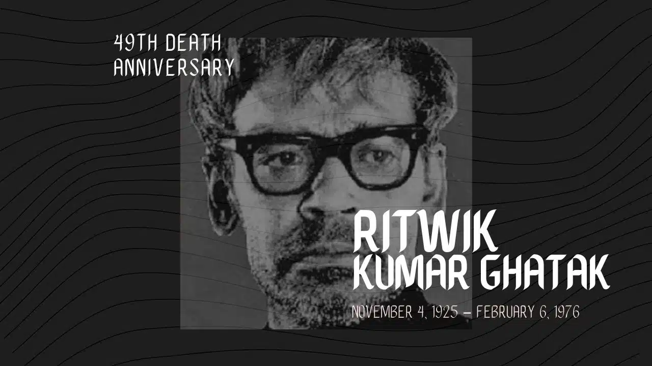 49th Death Anniversary of Ritwik Ghatak