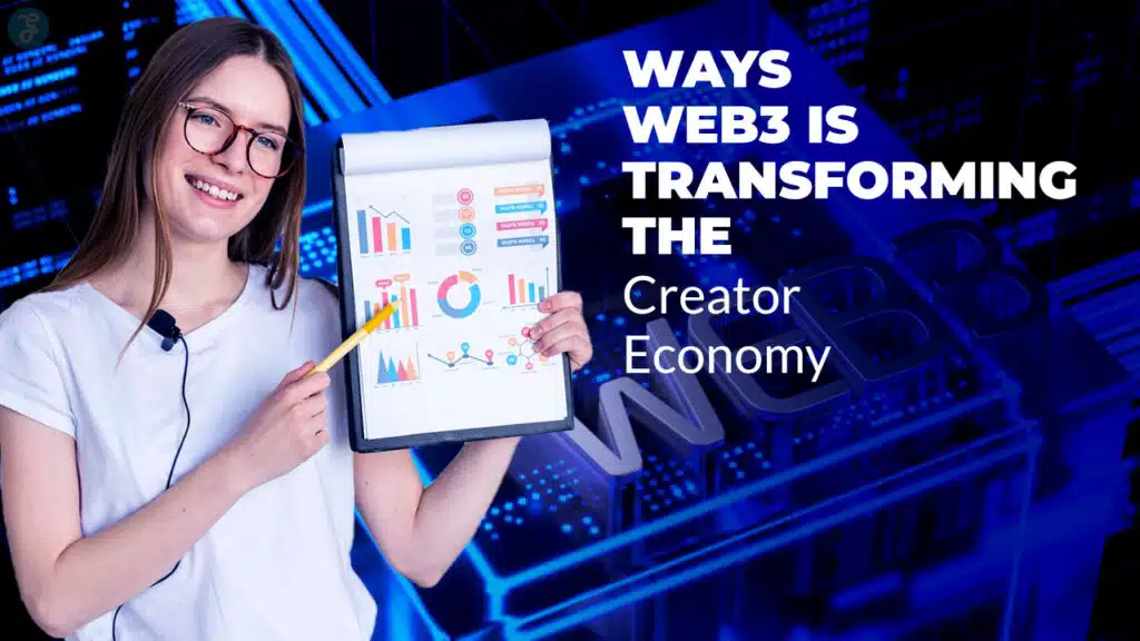 Web3 Is Transforming the Creator Economy