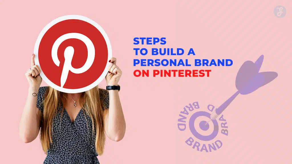 Steps to Build a Personal Brand on Pinterest
