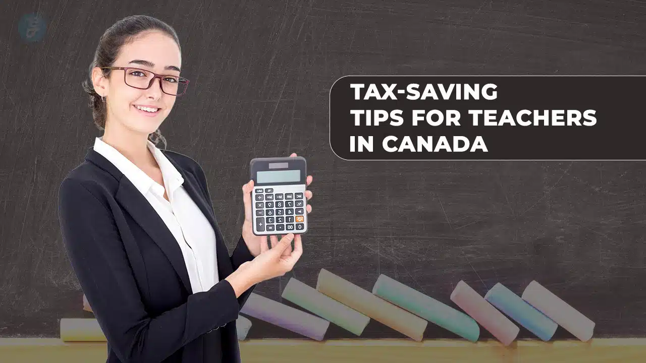 Tax-Saving Tips for Teachers in Canada