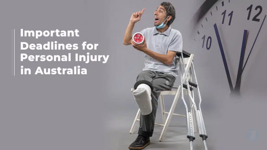 Important Deadlines for Personal Injury Claims in Australia