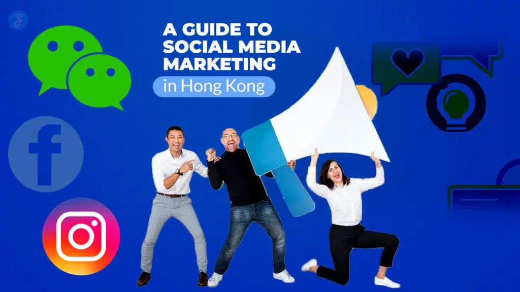 A Guide to Social Media Marketing in Hong Kong