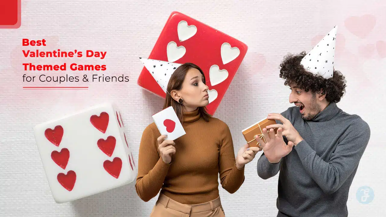 Valentine’s Day Themed Games for Couples & Friends