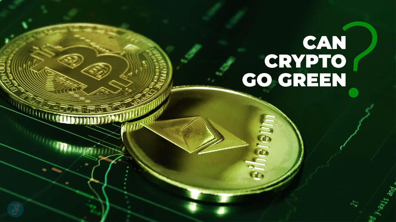 Can Crypto Go Green
