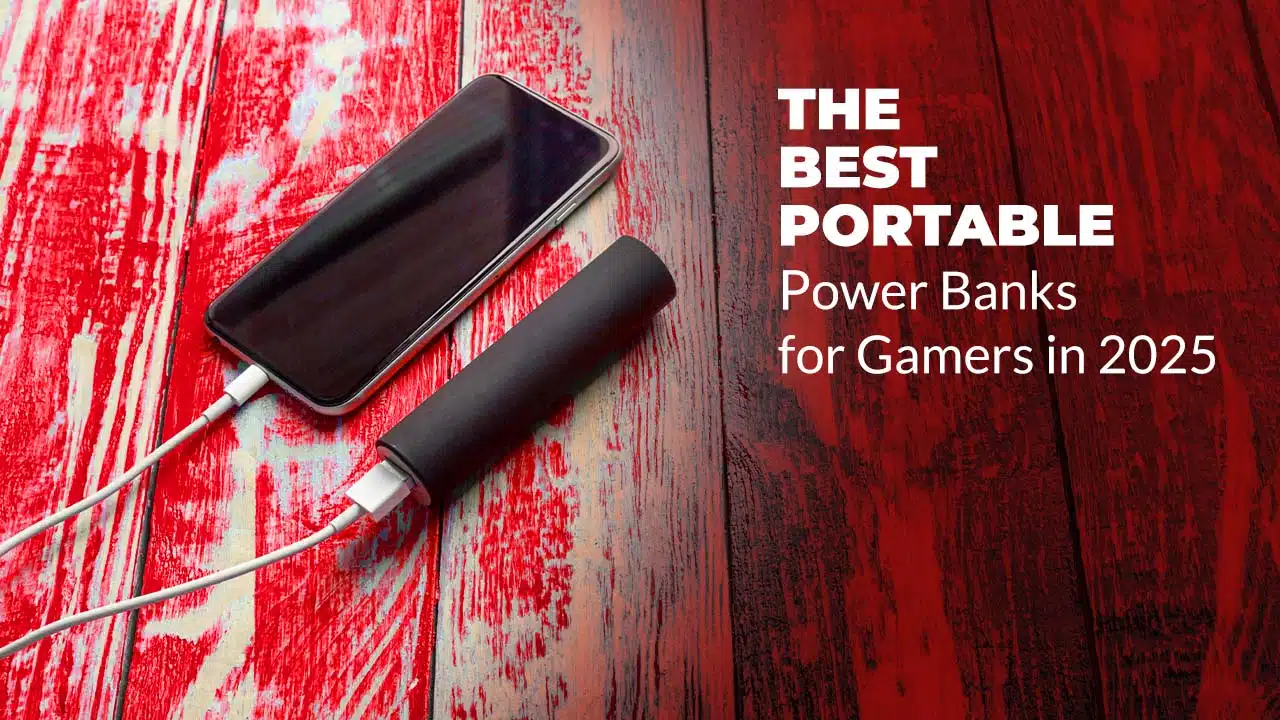 Best Portable Power Banks for Gamers