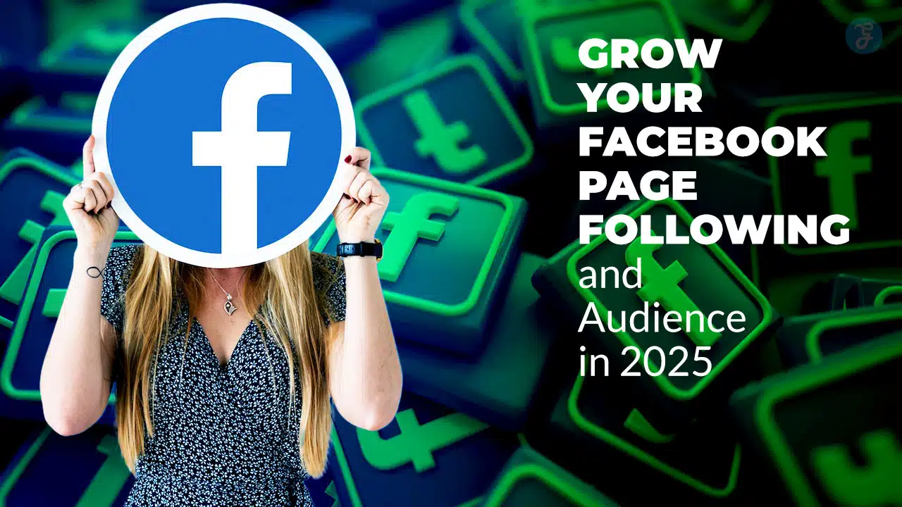 Grow Your Facebook Page Following and Audience