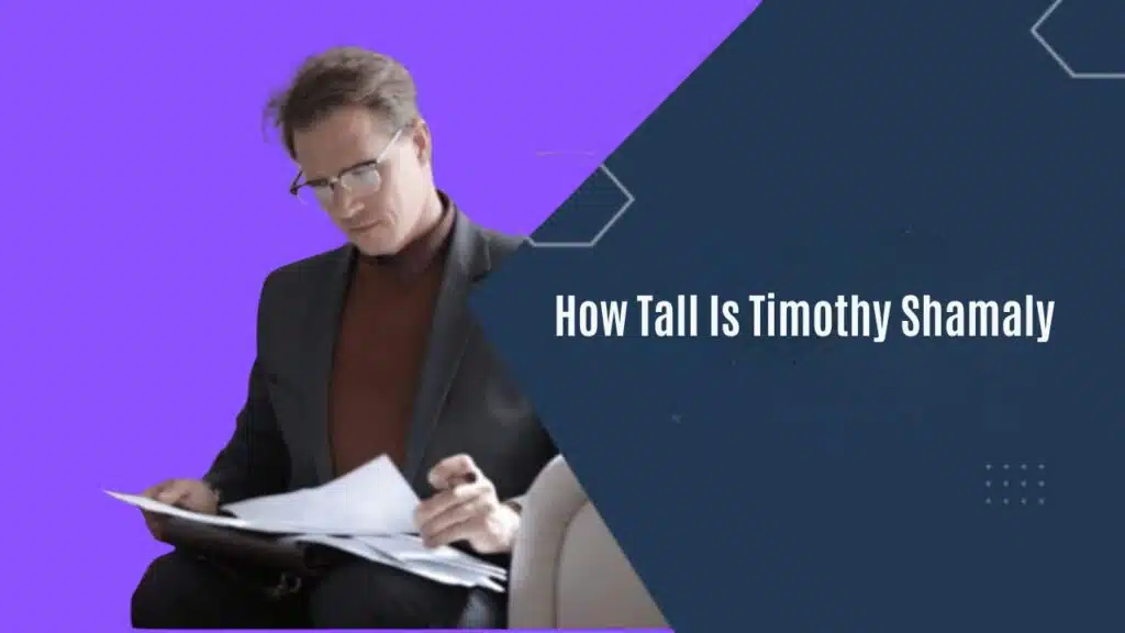 How Tall Is Timothy Shamaly