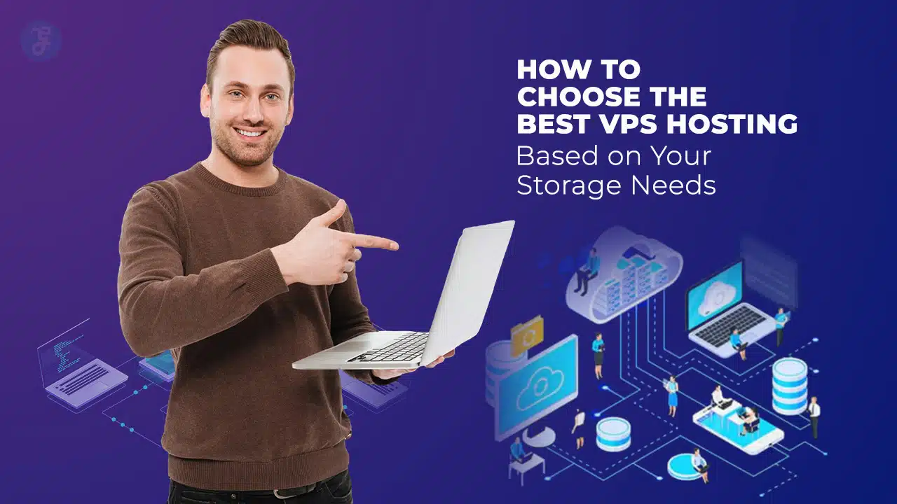 Best VPS Hosting for Storage Needs