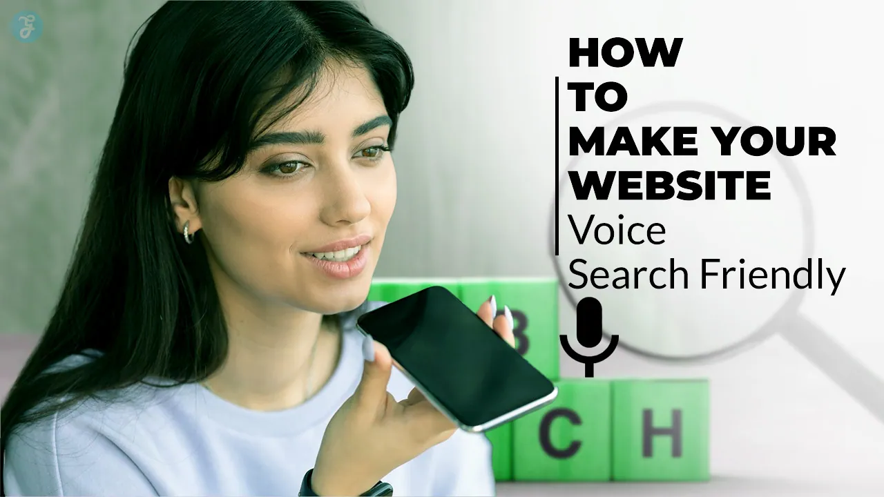 How to Make Your Website Voice Search Friendly