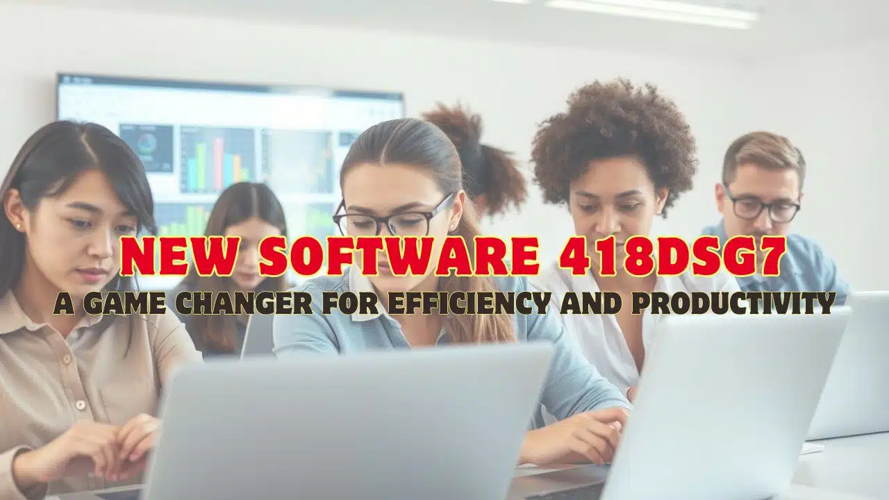 New Software 418dsg7