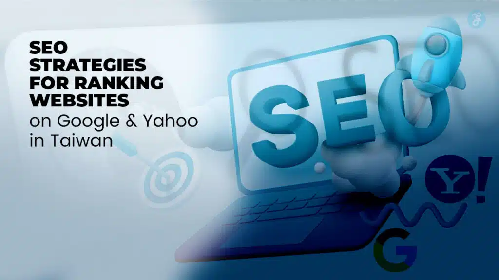 SEO Strategies for Ranking Websites in Taiwan
