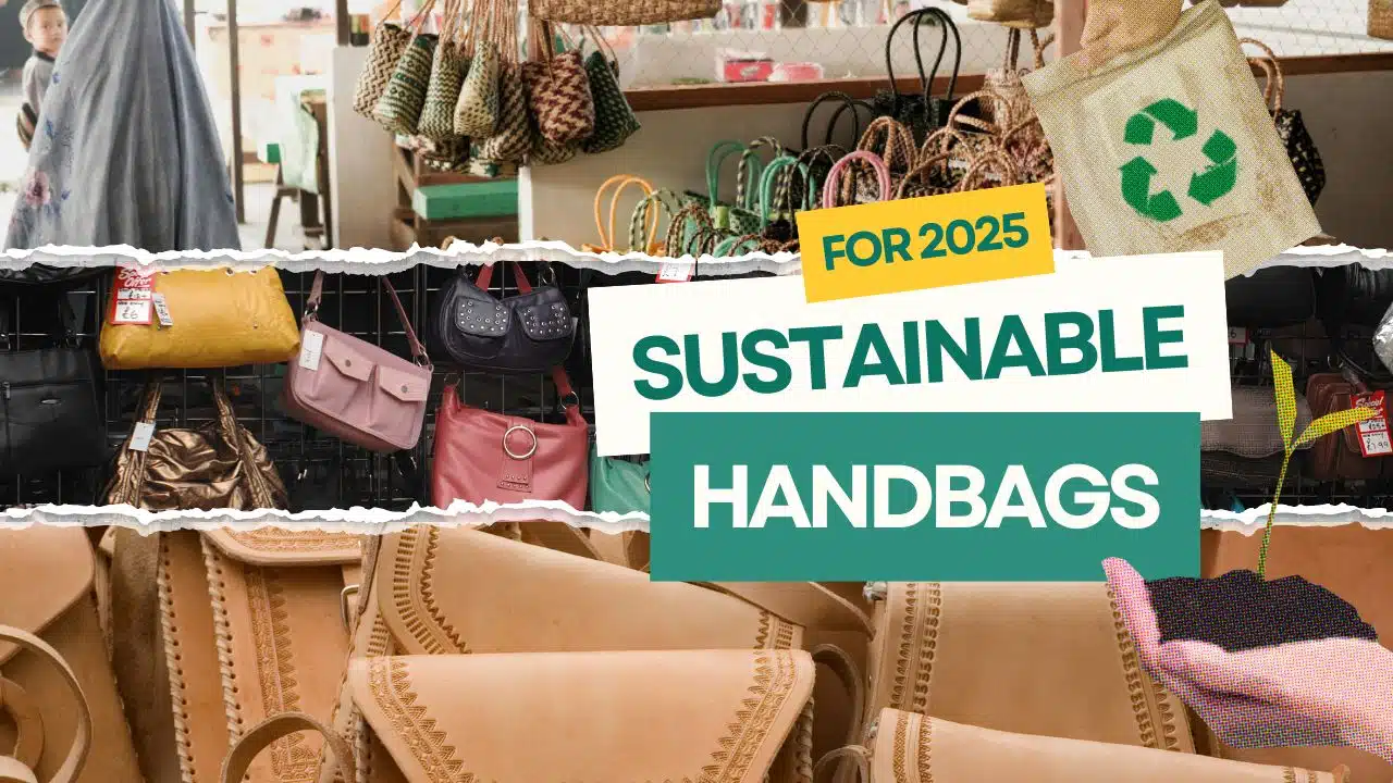 Sustainable Handbags