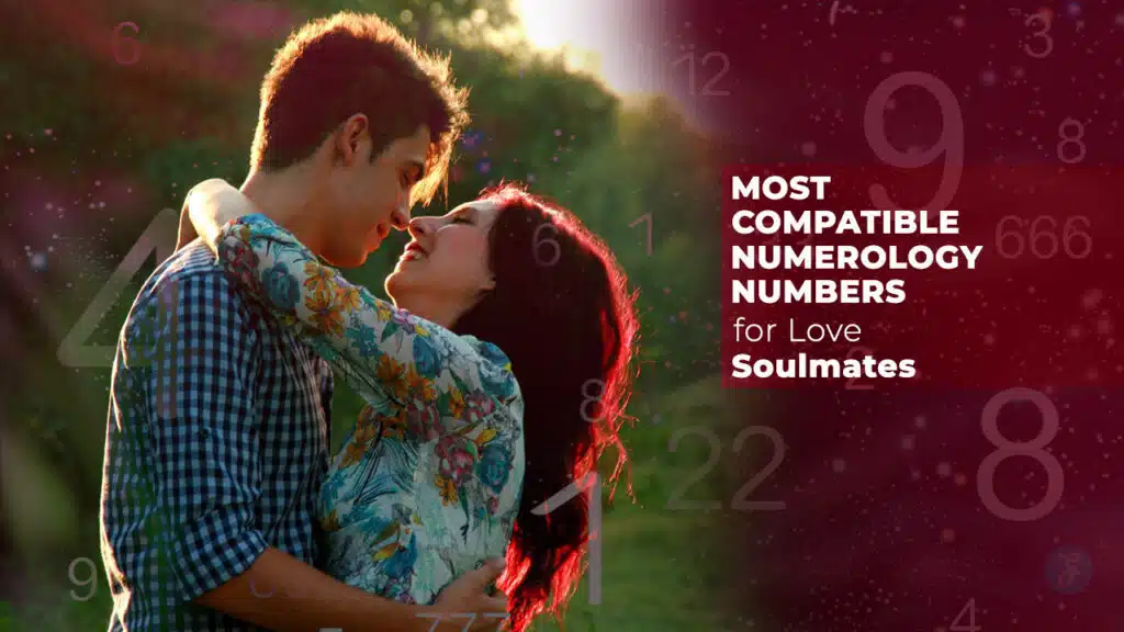 Compatible Numerology Numbers for Love