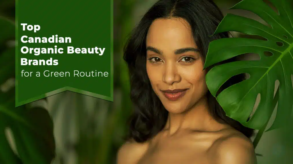 Canadian Organic Beauty Brands