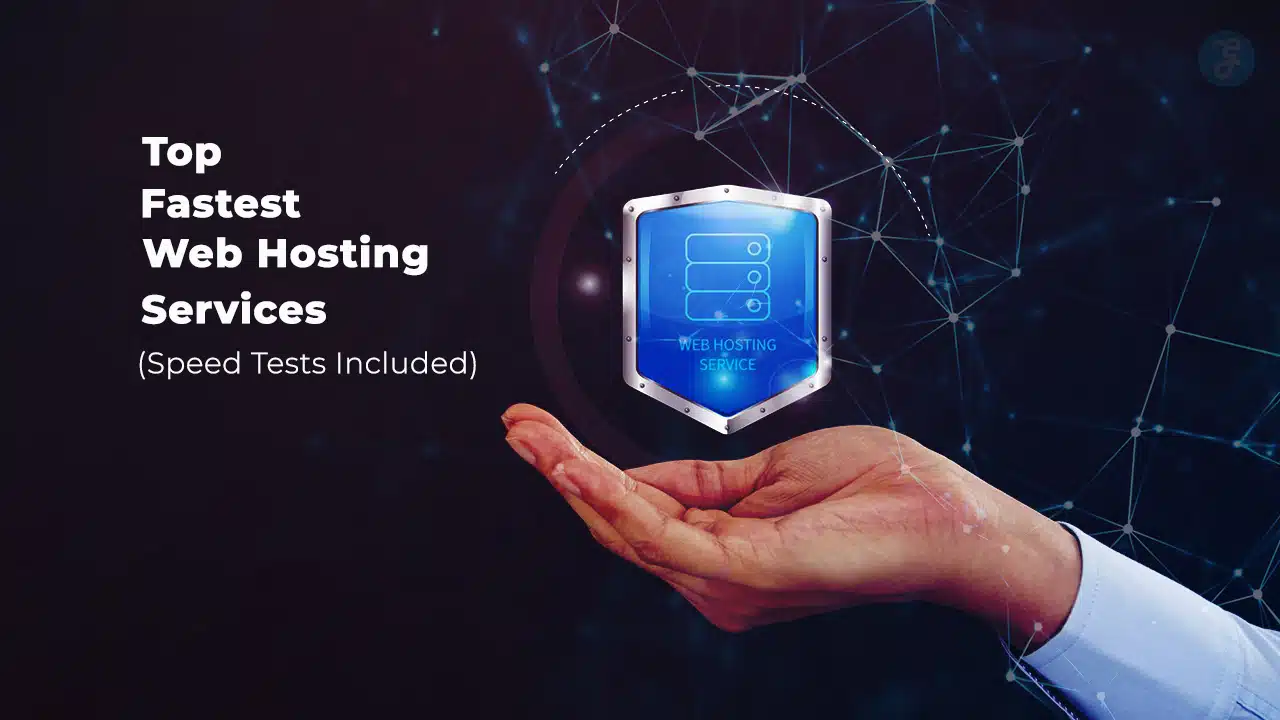 Fastest Web Hosting Services