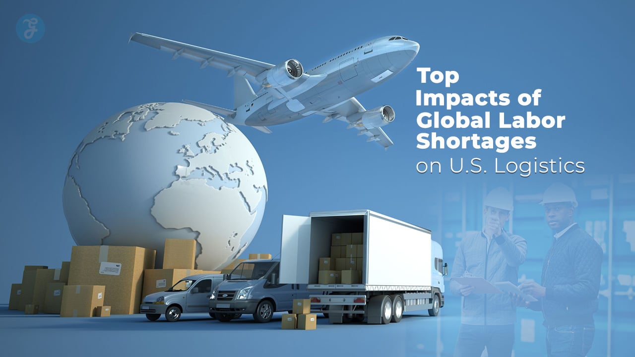 Top 10 Impacts of Global Labor Shortages on U.S. Logistics In 2025