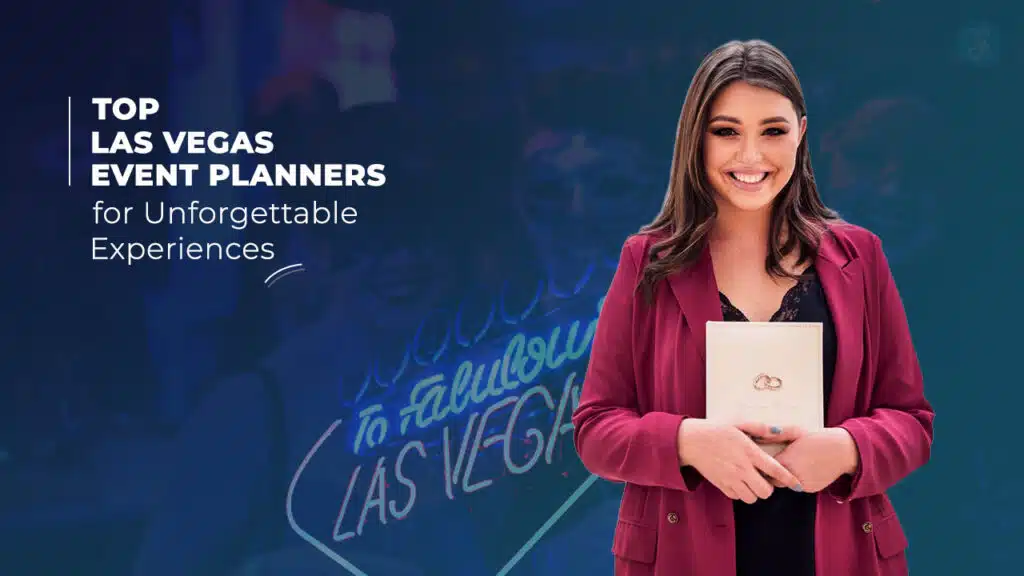 Top 10 Las Vegas Event Planners