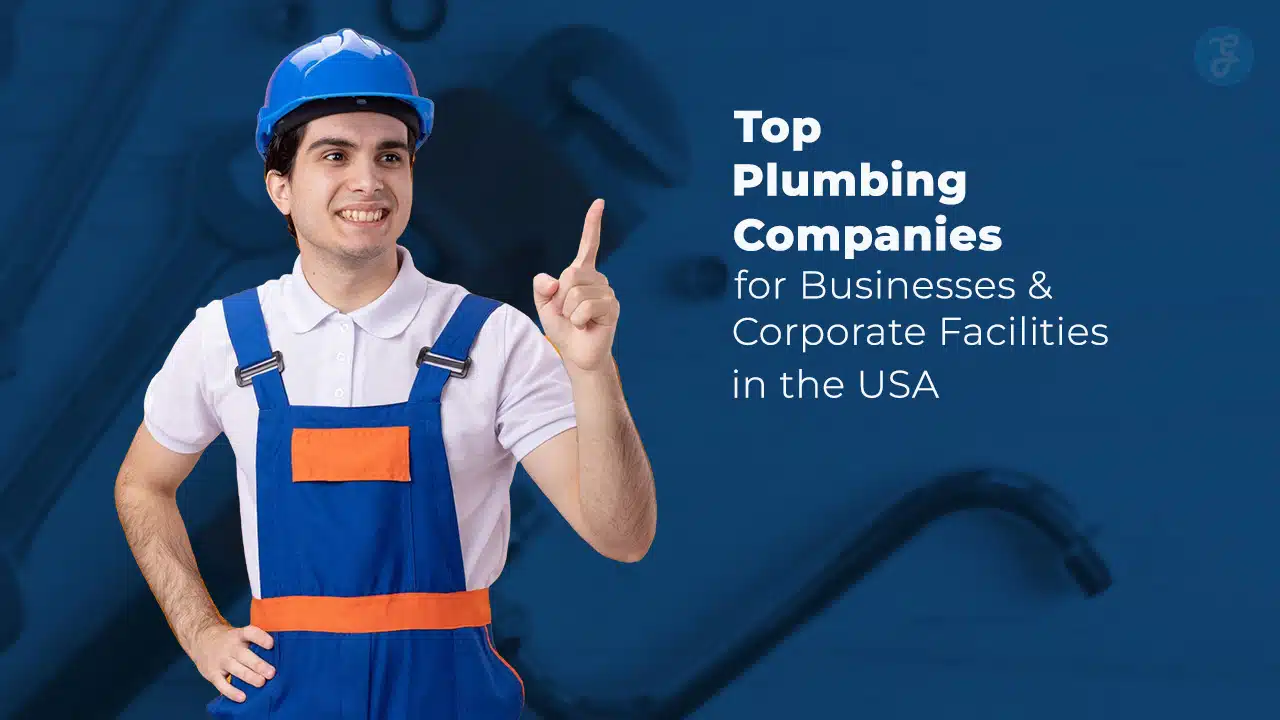 Plumbing Companies for Businesses & Corporate Facilities